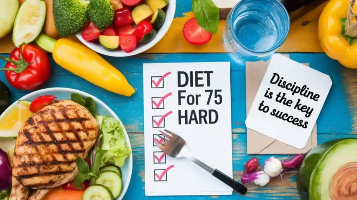 Overview of the Diet for 75 Hard with healthy foods and motivation